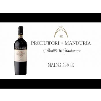 “Madrigale” Primitivo di Manduria DOC Dolce Naturale - 750ml